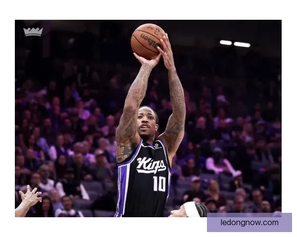 德罗赞历史得分跃升至第17 国王擒猛龙终结连败 阿丘瓦28+19巴雷特20+6